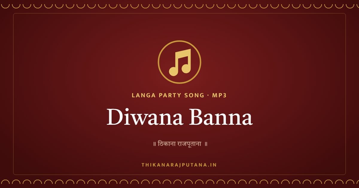 DIWANA BANNA – LANGA PARTY SONG
